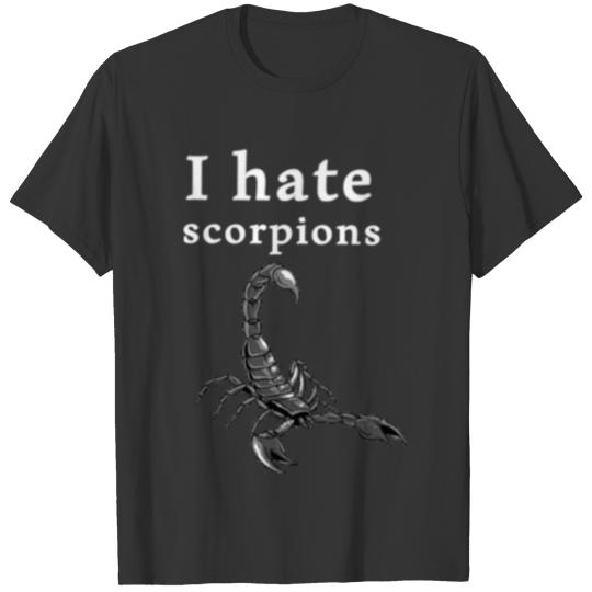 I hate scorpions T Shirts