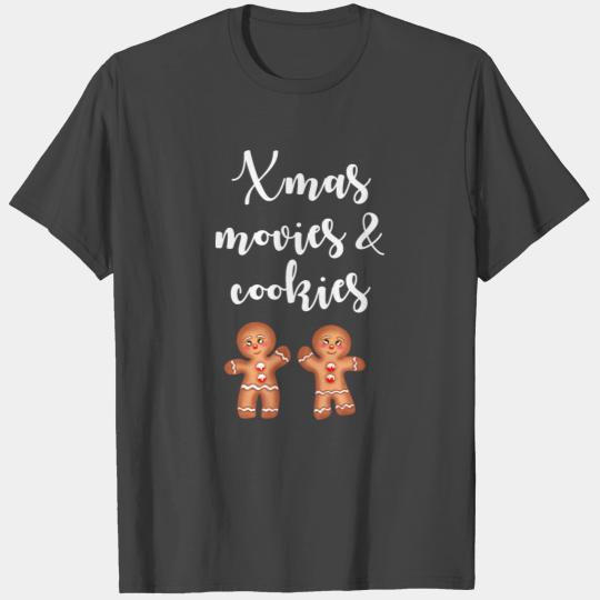 Christmas movies and gingerbread cookies. Funny. T Shirts