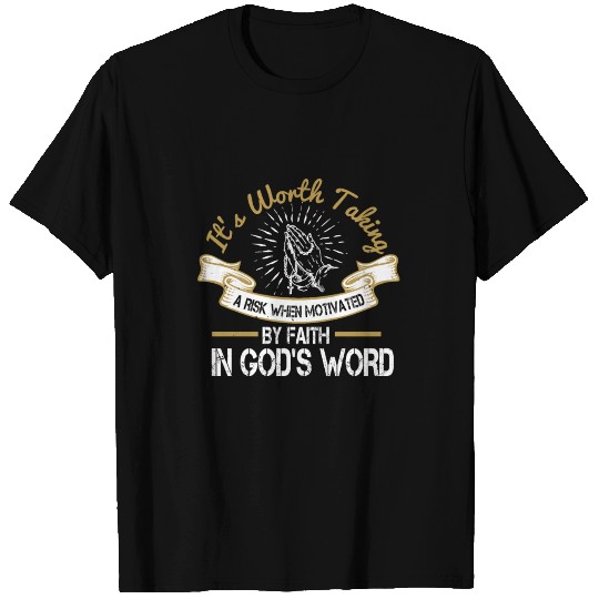 Motivated By Faith In God's Word T Shirts