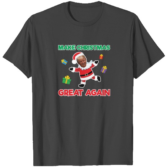 Make Christmas Great Again T Shirts