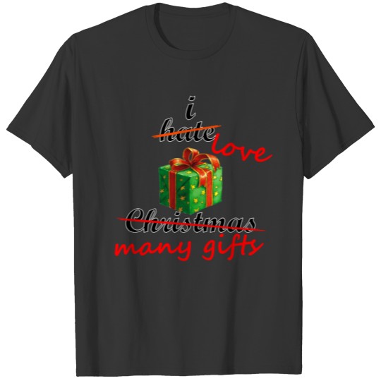i hate love christmas presents T-shirt
