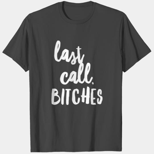 Last Call Funny Bartender T Shirts