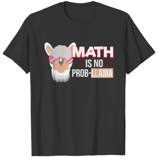 Math Teacher is No Prob-Llama llama Teacher T-shirt