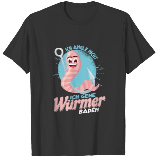Angler shirt I bathe worms T-shirt