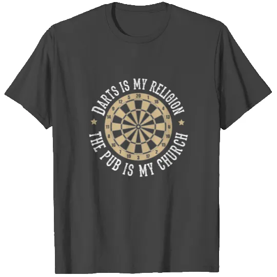 Darts religion - pub, darts, poison, dartboard T Shirts