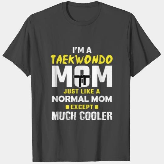 Taekwondo Mom Taekwondo Gifts Funny Taekwondo Gift T Shirts