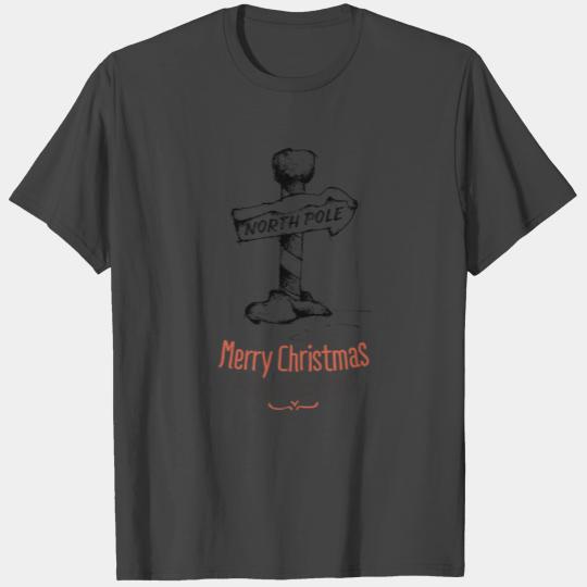 Merry Christmas Happy new year north pole gift T Shirts