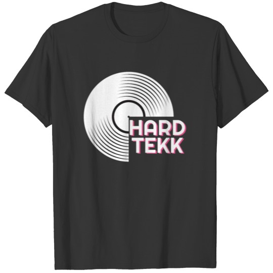 Techno Hardtekk Vinyl Rave DJ House Music Tekk T-shirt