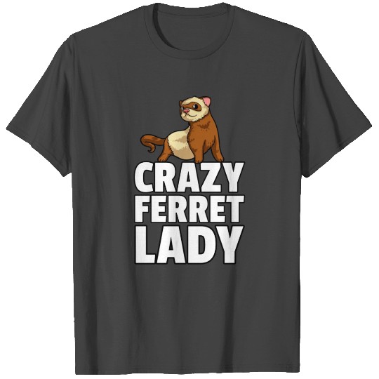 Ferret Sweet Funny Pet Weasel T Shirts