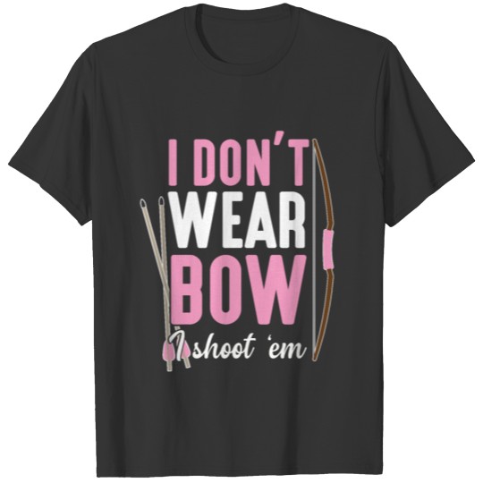 Archery Girl Bow Hunting Female Bow Hunter Arrow T-shirt