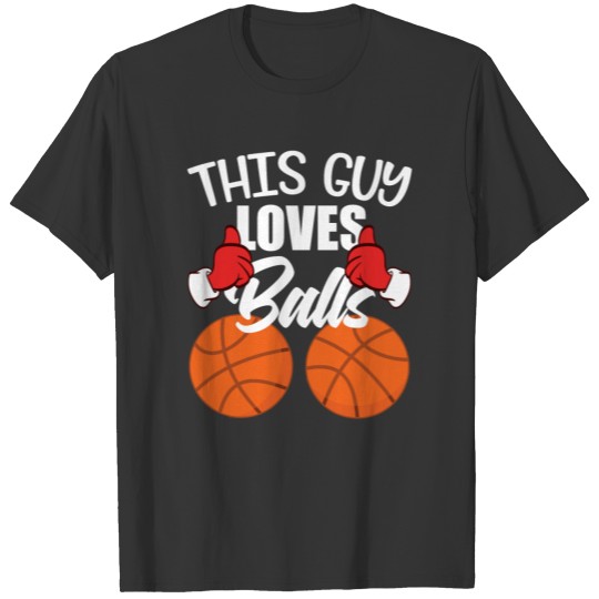 Basketball This Guy Love Balls Christmas Design T Shirts