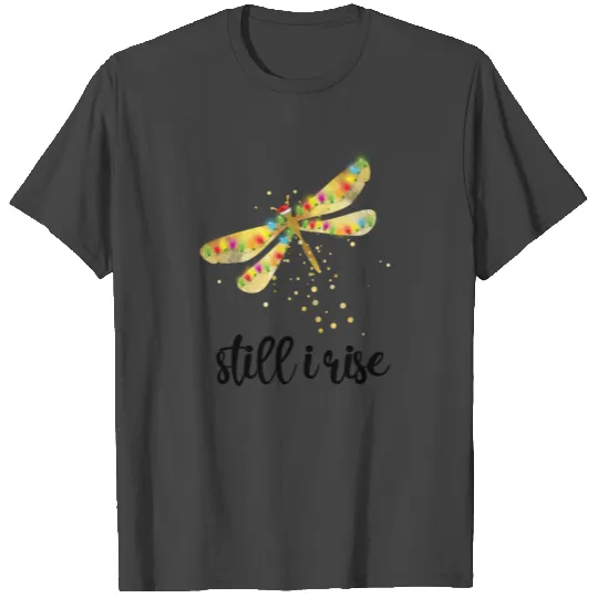 Still I Rise Christmas Dragonfly T Shirts