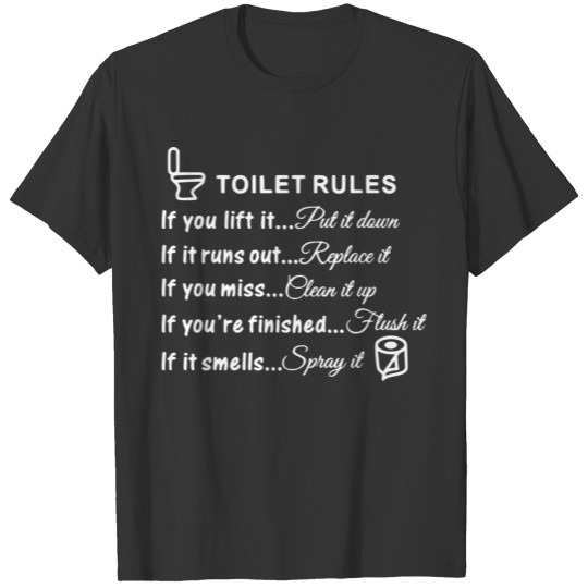 Toilet Rules - toilet paper roll T Shirts