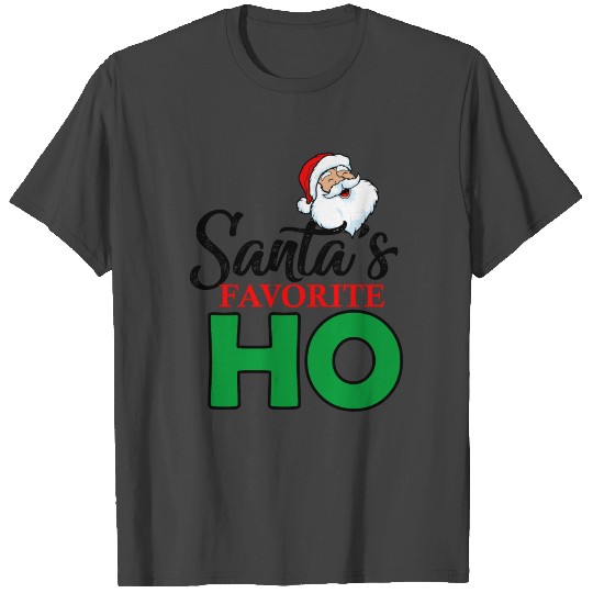 Santas Favorite Ho Ho Ho funny Christmas gift for T Shirts