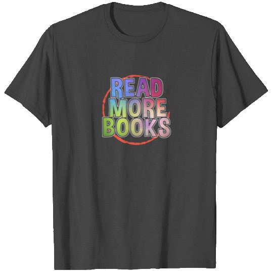 Read More Books English Teacher Appreciation T Shirts