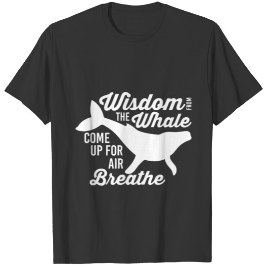whale whale blue whale whalin Quote funny awesome T Shirts