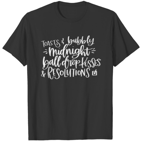 New Years Eve Party Toasts and Bubbly Midnight T-shirt