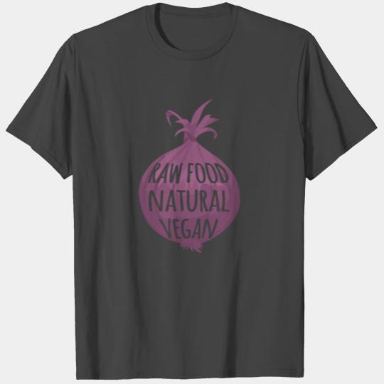 Raw Food Natural Vegan Onion T Shirts