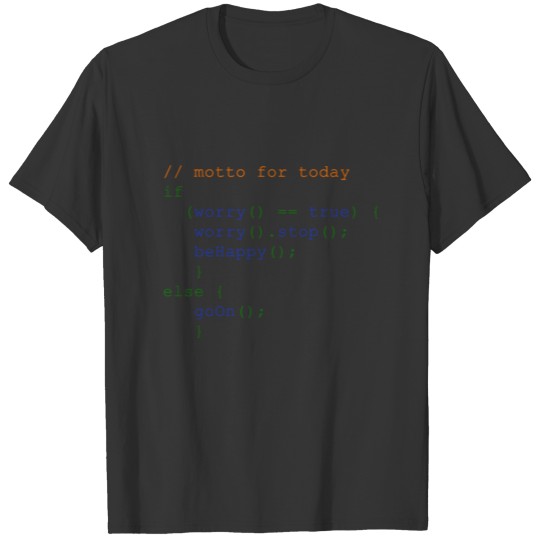 php code don' t worry be happy nerd T Shirts