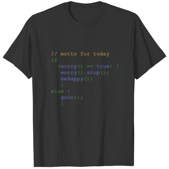 php code don't worry be happy nerd T Shirts