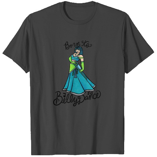 Born to belly dance T Shirts