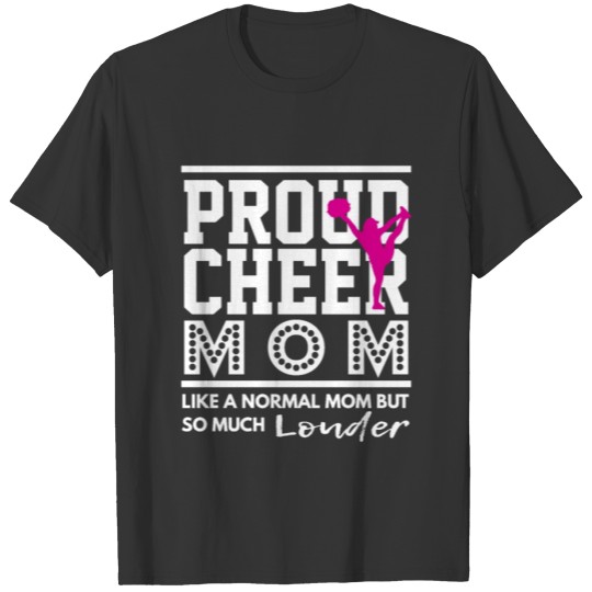 Proud Cheer Mom - Cheerleading Gift For Mom T-shirt