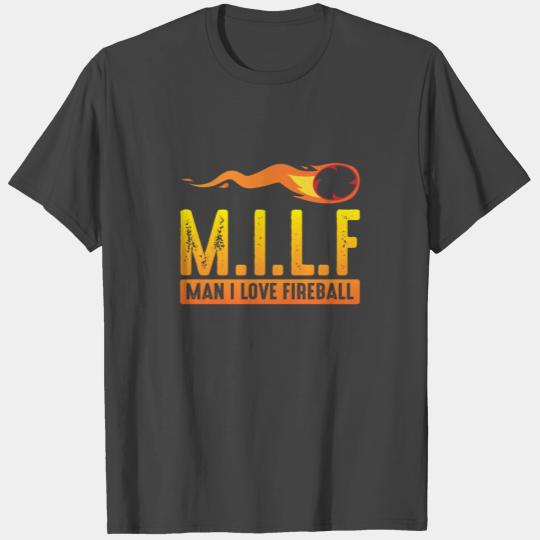 MILF Man I Love Fireball Funny ambiguous T Shirts