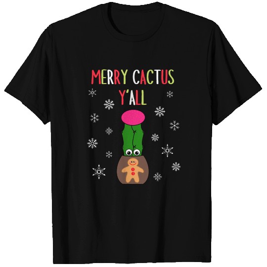 Merry Cactus Y'all - Hybrid Cactus In Gingerbread T Shirts