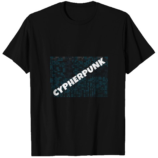 Cypherpunk | cyber punk | IT Nerd Geek programmers T Shirts