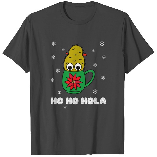 Ho Ho Hola - Small Christmas Cactus In Poinsettia T Shirts