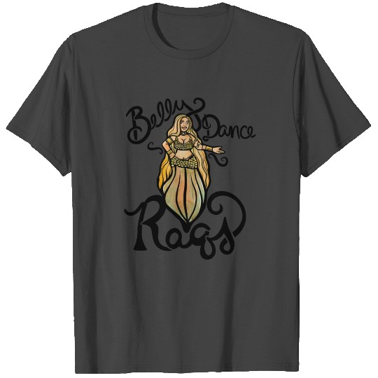 Belly dance RAQS T Shirts