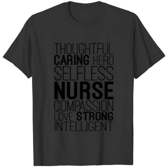 Thoughtful Caring Hero Selfless Nurse Compassion L T Shirts