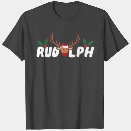 Rudolph T Shirts