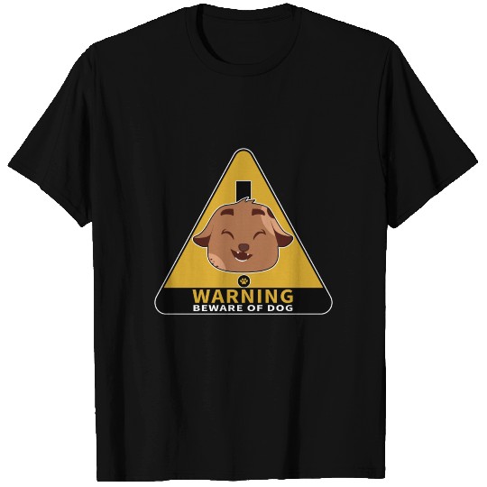 Warning Beware Of Dog T Shirts
