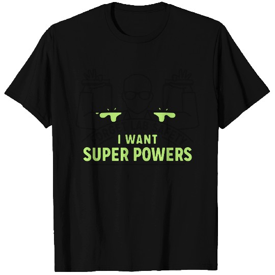 Forget Lab Safety hero super superhero T Shirts