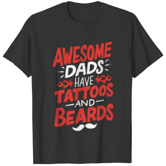 Dad Tattoo Beard T-shirt