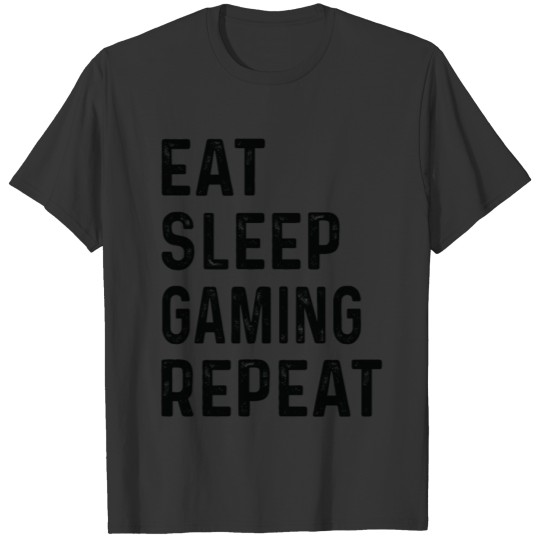 Eat Sleep Gaming Repeat Shirt T-shirt