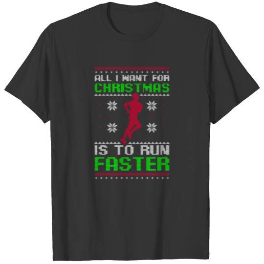 Ugly Sweater Running Run Faster Gift T-shirt