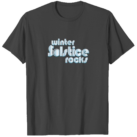 Winter Solstice Rocks T Shirts