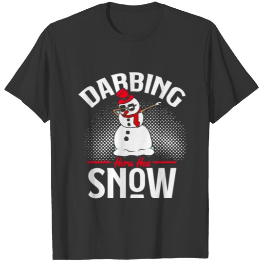 Dabbing thrue the snow T-shirt