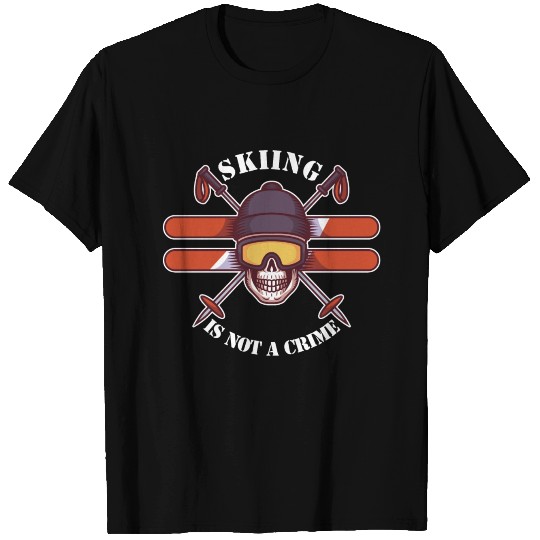 Skiing is not a crime T Shirts