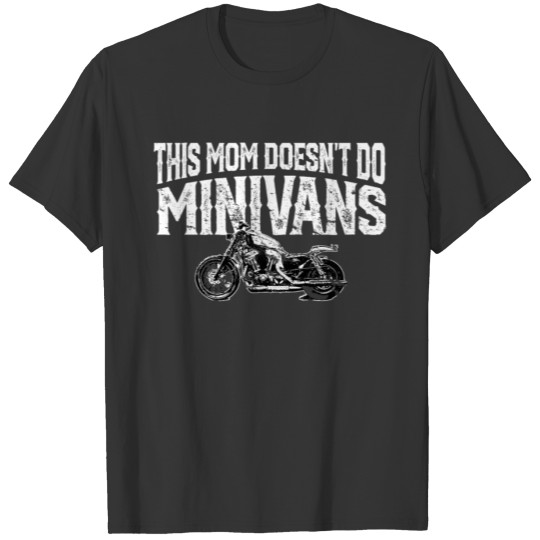Funny Motorcycle Mom Biker Minivan MotorBike T-shirt