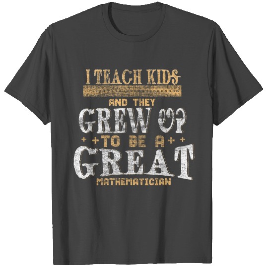 Math teacher gift idea T Shirts