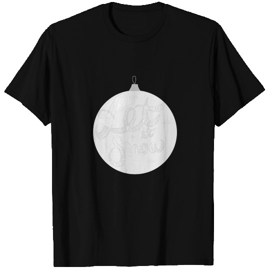 Bulb 'let it snow' T Shirts