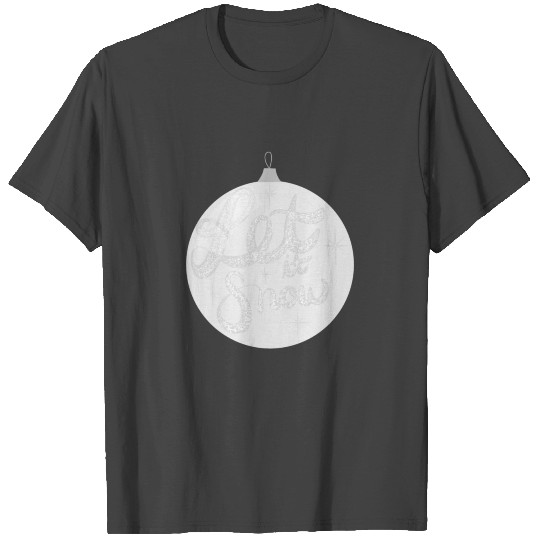 Bulb 'let it snow' T Shirts