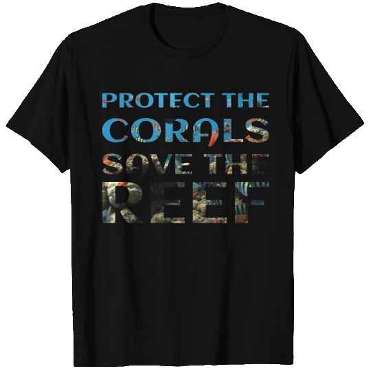 OCEAN ENVIRONMENT: Protect The Coral T Shirts