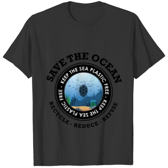 save the ocean keep the sea plastic free T-shirt