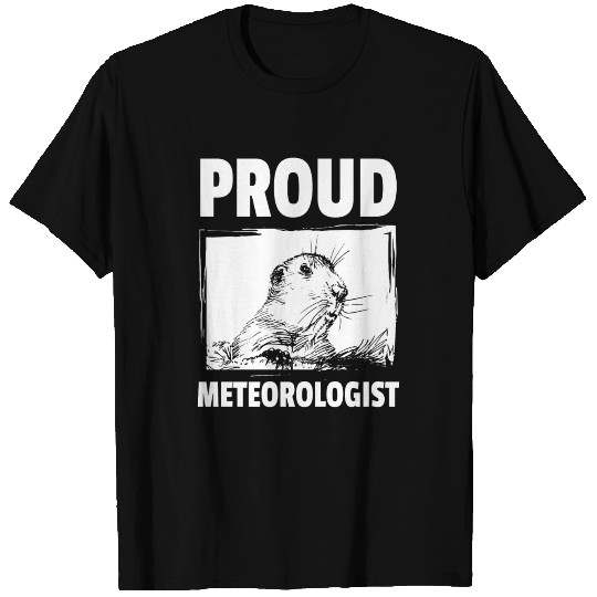 Meteorologist GroundHog Day Design T Shirts