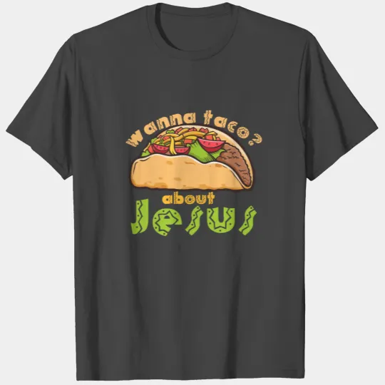 Funny Jesus saying T Shirts
