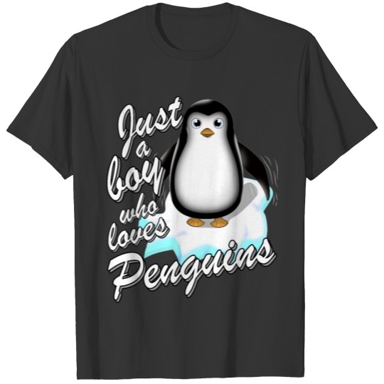 JUST A BOY WHO LOVES PENGUINS Cute Animal Gifts T-shirt
